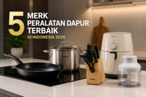 merk peralatan dapur terbaik di indonesia